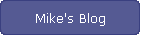 Mike's Blog