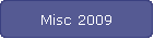 Misc 2009
